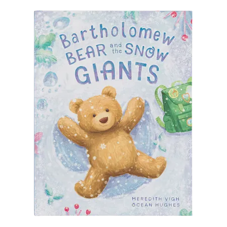 Bartholomew Bear and the Snow Giants Book