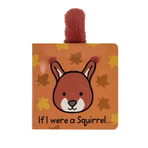 If I Were a Squirrel Board Book