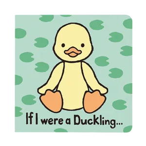 If I were a Duckling Board Book